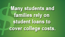 Many students and families rely on student loans to cover college costs.
